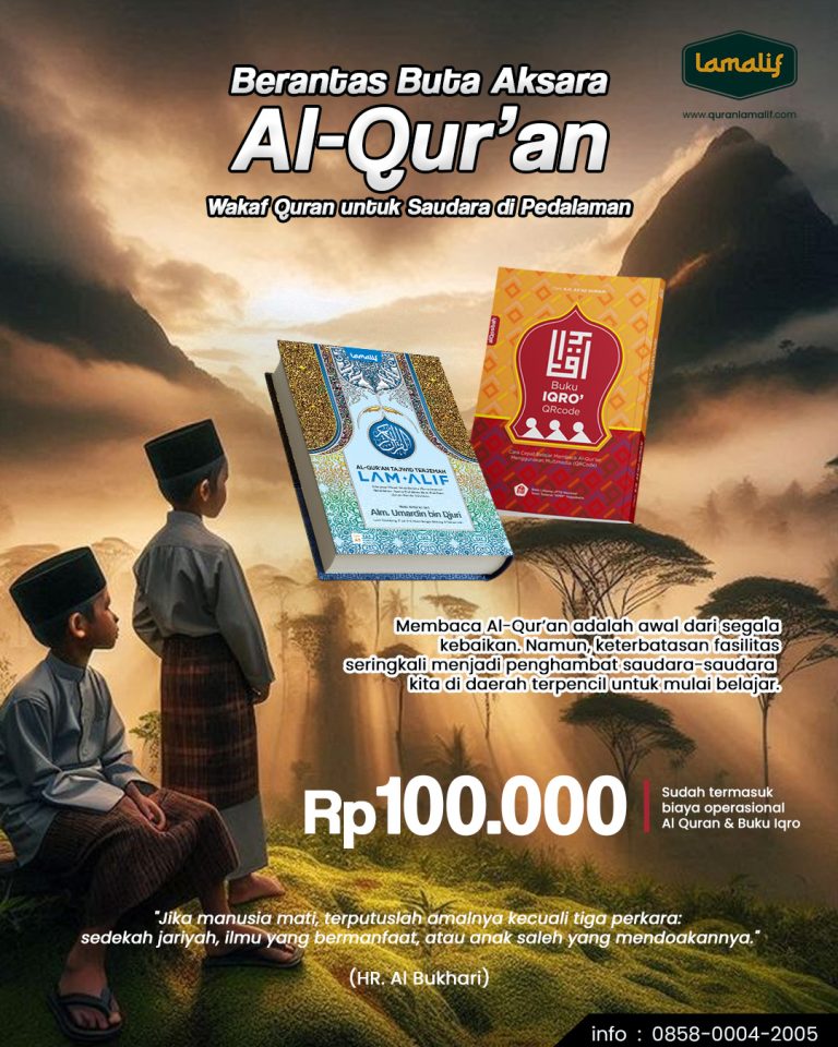 Wakaf Quran Pedalaman, Sedekah Jariyah, Berantas Buta Aksara Al-Qur'an, Wakaf Al-Quran Terpercaya.